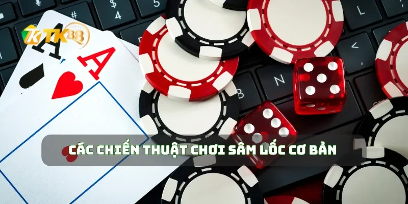 Bí Kíp Chơi Sâm Lốc Giúp Bạn Thắng Lớn Dễ Dàng Nhất 2 Các chiến thuật chơi sâm lốc cơ bản