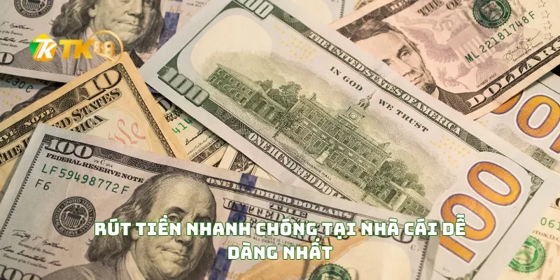 Rút tiền TK88 1 Rút Tiền Nhanh Chóng Tại Nhà Cái Dễ Dàng Nhất